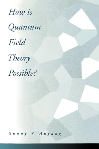 Pre-Owned How Is Quantum Field Theory Possible? (Paperback) 0195093453 9780195093452