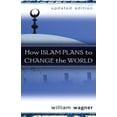 thumbnail image 1 of How Islam Plans to Change the World (Paperback), 1 of 1