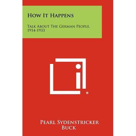 How It Happens : Talk About The German People, 1914-1933