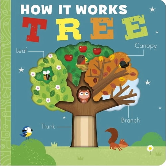 Isabel Otter How It Works: Tree (Board Book) How It Works