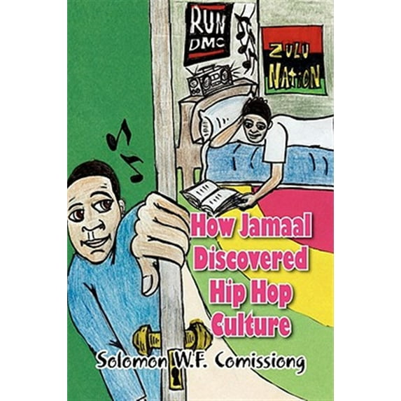How Jamaal Discovered Hip Hop Culture (Paperback)