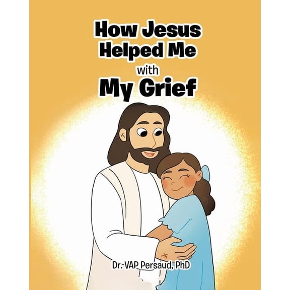 How Jesus Helped Me With My Grief, (Paperback)