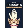 thumbnail image 1 of Pre-Owned How Jesus Saves: Atonement for Ordinary People (Paperback) 1628240415 9781628240412, 1 of 1