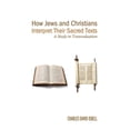 thumbnail image 1 of How Jews and Christians Interpret Their Sacred Texts: A Study in Transvaluation (Paperback), 1 of 1