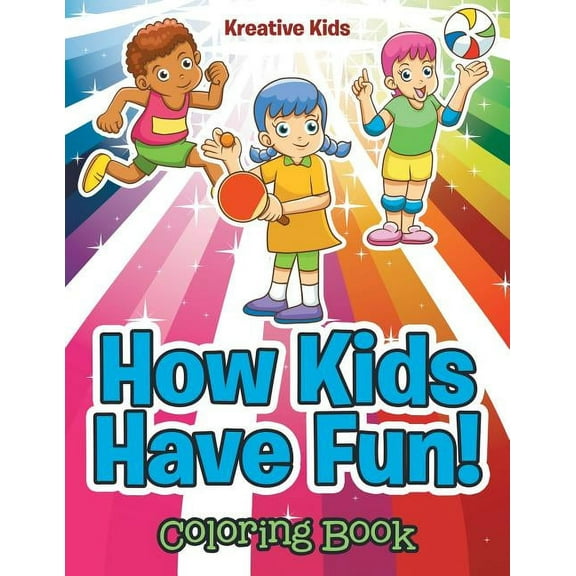 How Kids Have Fun! Coloring Book (Paperback)
