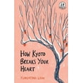 thumbnail image 1 of Pre-Owned How Kyoto Breaks Your Heart Paperback, 1 of 1