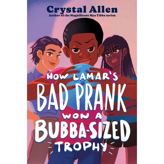How Lamar's Bad Prank Won a Bubba-Sized Trophy, (Paperback)