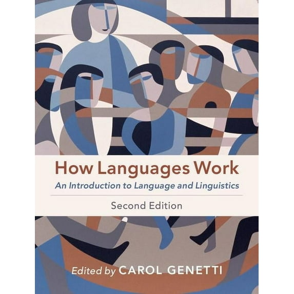 How Languages Work: An Introduction to Language and Linguistics, (Paperback)