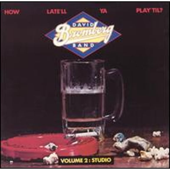 Pre-Owned How Late'll Ya Play 'Til?, Vol. 2: Studio (CD 0025218770521) by David Bromberg