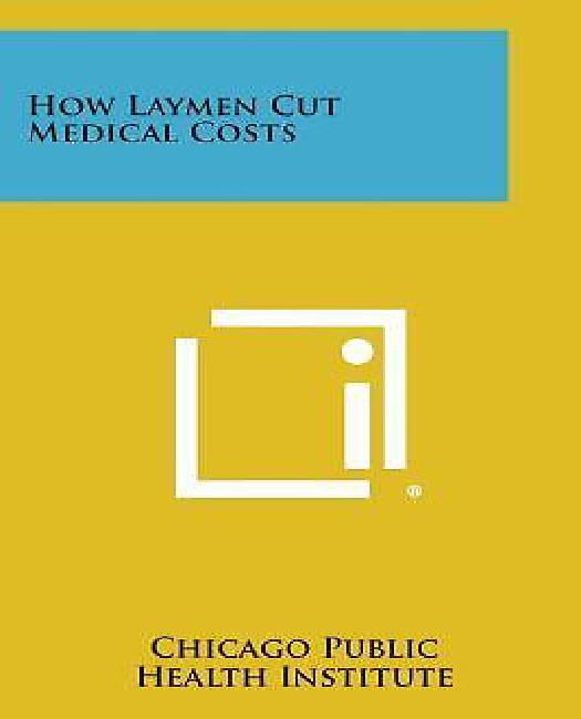 How Laymen Cut Medical Costs - Walmart.com