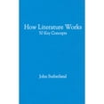 thumbnail image 1 of Pre-Owned How Literature Works: 50 Key Concepts, 9780199794195, 0199794197, Hardcover, 1 edition, 1 of 1