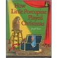 thumbnail image 1 of Pre-Owned How Little Porcupine Played Christmas (Hardcover) 0690042388 9780690042382, 1 of 1