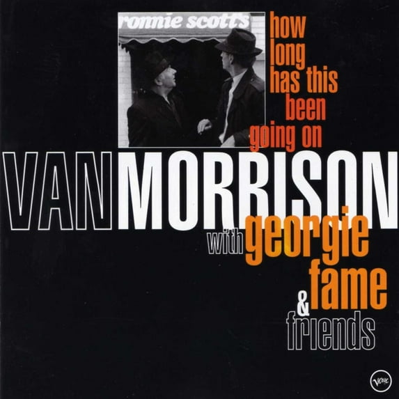 How Long Has This Been Going On (CD) by Van Morrison with George Fame & Friends