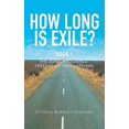 thumbnail image 1 of How Long Is Exile?: BOOK I: The Song and Dance Festival of Free Latvians, (Hardcover), 1 of 1