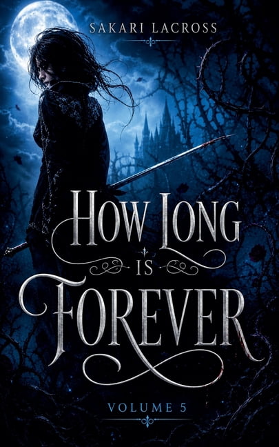 How Long Is Forever How Long Is Forever Volume 5, Book 5, (Paperback)