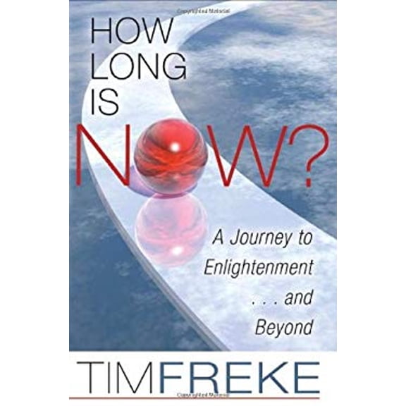 Pre-Owned How Long Is Now? : A Journey to Enlightenment... and Beyond (Paperback) 9781401924805