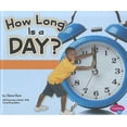 thumbnail image 1 of Pre-Owned How Long Is a Day? (Library Binding) 9781429675918, 1 of 1