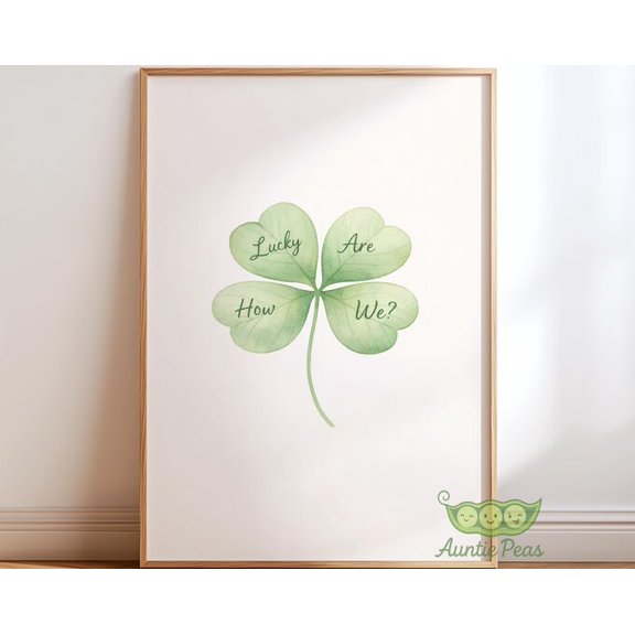 How Lucky Are We Clover Quote Wall Art Print, Unframed Paper Poster 24x36in
