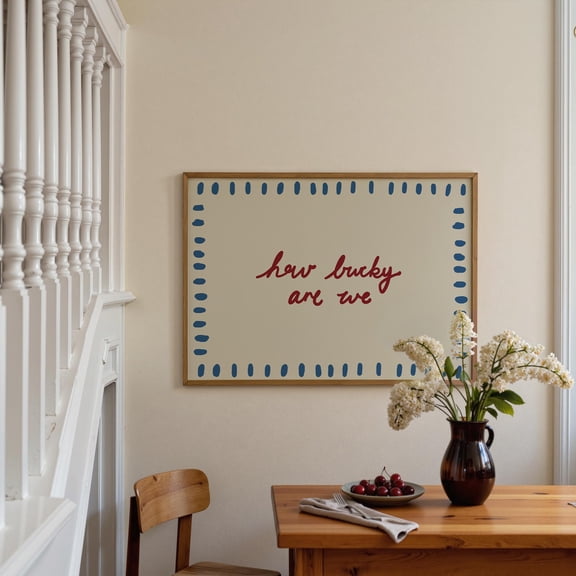 How Lucky Are We Poster Handdrawn Typography Poster Home Decor, Poster Only