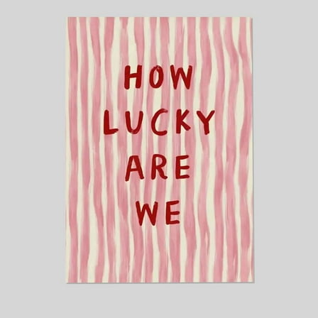 How Lucky Are We Print Poster, One Sheet Wall Size 24''x36''-Gategoo
