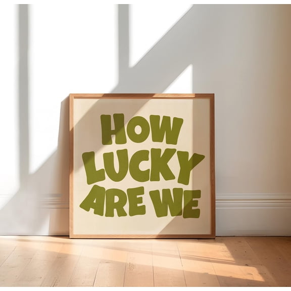 How Lucky Are We Wall Art Retro Olive Green Western Apartment Decor Square Poster Dorm Room Design1 Poster, Unframed Size 8x12