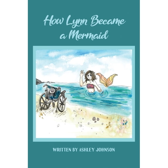 How Lynn Became a Mermaid, (Paperback)