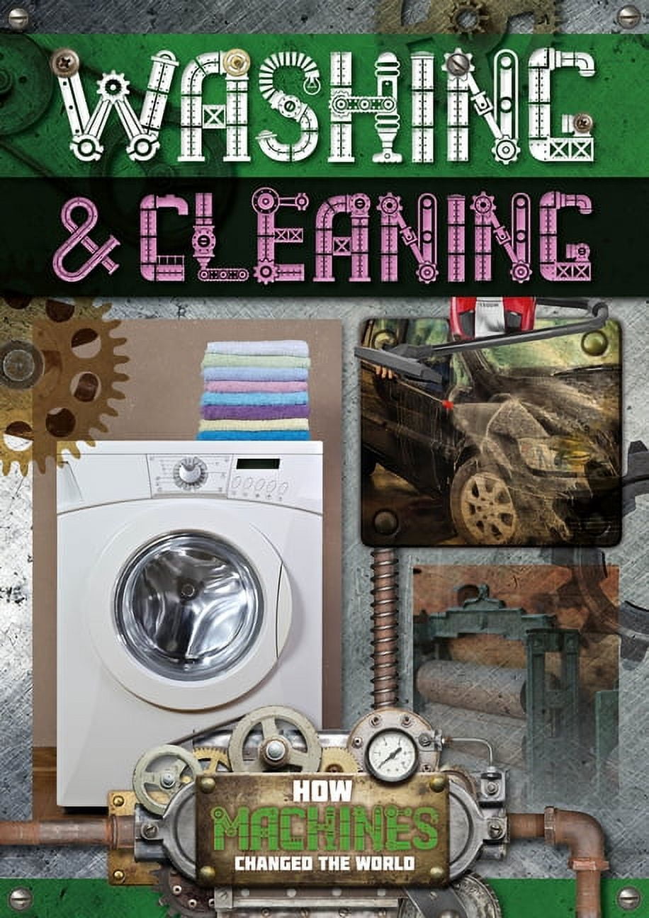 How Machines Changed the World Washing & Cleaning (Hardcover