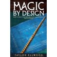 thumbnail image 1 of How Magic Works Magic by Design: How to Create your own Practical Magic Workings that get Results, Book 5, (Paperback), 1 of 1
