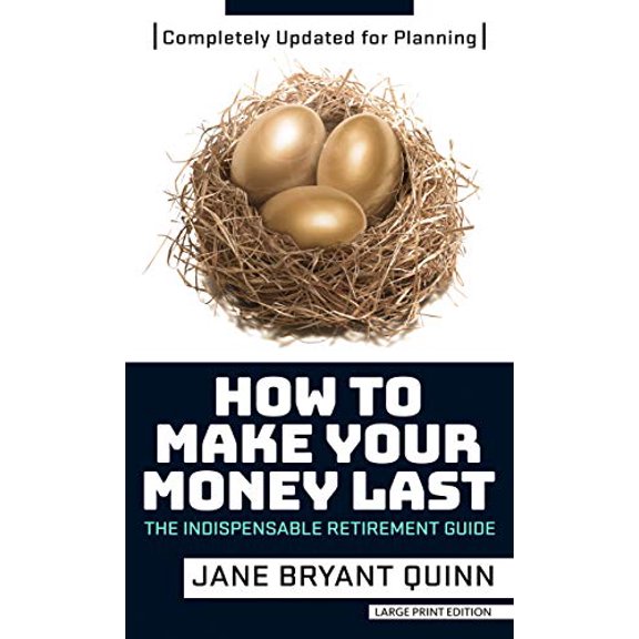 Pre-Owned How to Make Your Money Last: Completely Updated for Planning Today: The Indispensable Retirement Guide (Library Binding) 1432878131 9781432878139