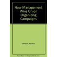 thumbnail image 1 of Pre-Owned How Management Wins Union Organizing Campaigns (Paperback) 9780917386329, 1 of 2