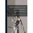thumbnail image 1 of How Manhattan is Governed Illustrated (Paperback), 1 of 1