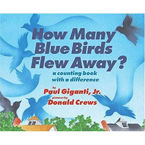 Pre-Owned How Many Blue Birds Flew Away?: A Counting Book with a Difference (Unknown) 006000763X 9780060007638