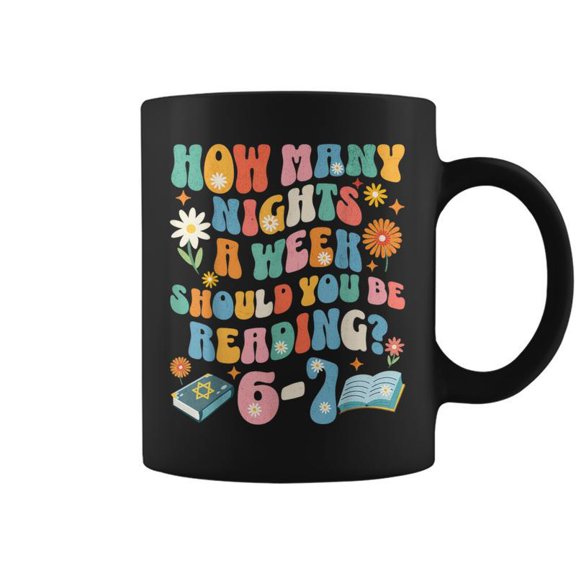 How Many Night A Week Should You Be Reading 6 7 Meme Teacher Coffee Mugs