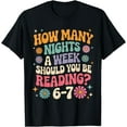 thumbnail image 1 of How Many Night a Week Should You be Reading 67 Meme Teacher T-Shirt Shirts, 1 of 3