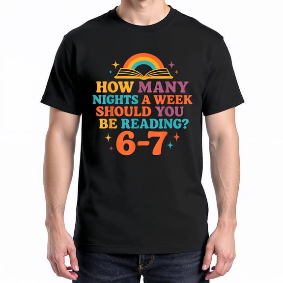How Many Nights A Week Should You Be Reading 67 Meme T-Shirt – Book Lover Humor – Unisex Casual Wear