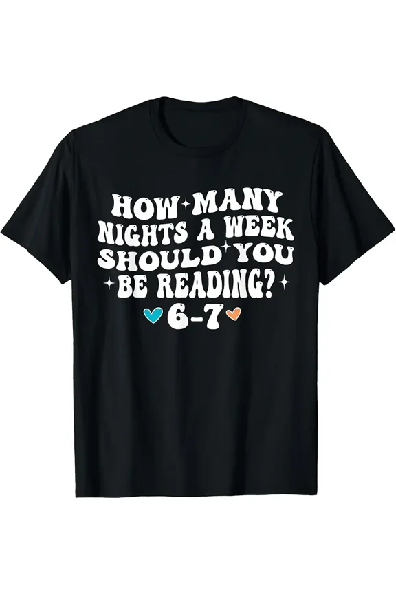 How Many Nights Reading 67 Funny Meme Six Seven Teacher 6 7 T-Shirt