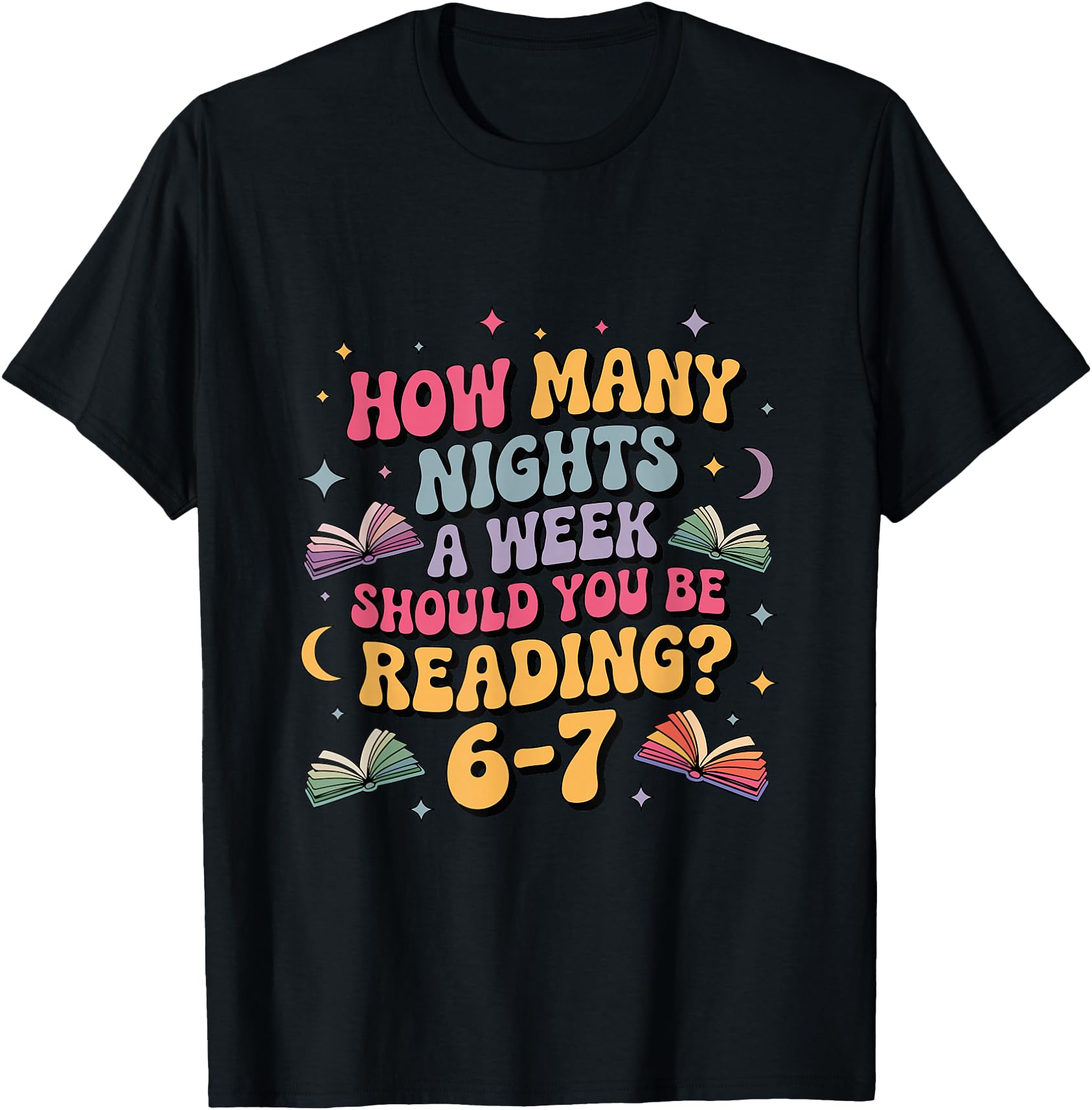 How Many 67 How Many Nights Reading 67 Meme Six Seven Teacher Funny T-Shirt ...