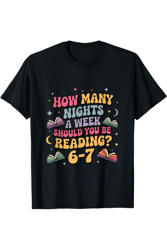 How Many Nights Reading 67 Meme Six Seven Teacher Funny T-Shirt