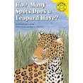 thumbnail image 1 of Pre-Owned How Many Spots Does a Leopard Have? (Hardcover) 1404809732 9781404809734, 1 of 1