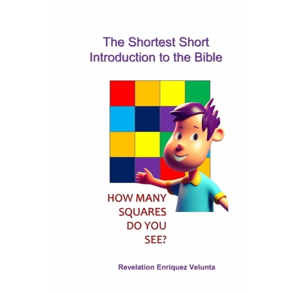 How Many Squares Do You See? The Shortest Short Introduction to the Bible: How Many Squares Do You See?, Book 2, (Paperback)