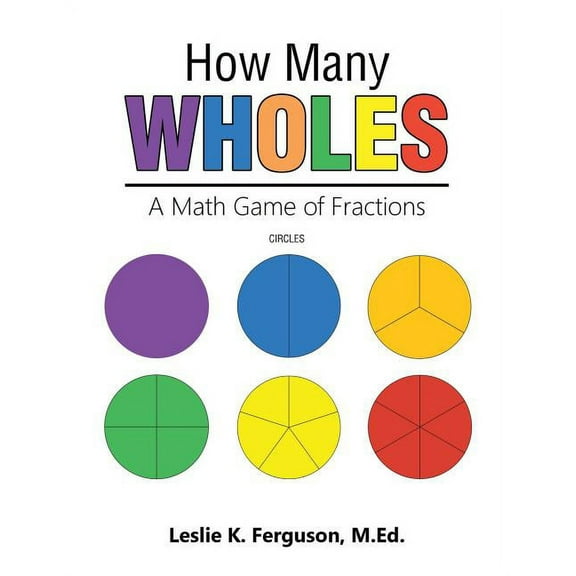 How Many Wholes : A Math Game of Fractions