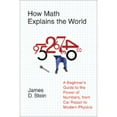 thumbnail image 1 of Pre-Owned How Math Explains the World: A Guide to the Power of Numbers, from Car Repair to Modern Physics (Hardcover) 0061241768 9780061241765, 1 of 1