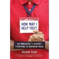 thumbnail image 1 of Pre-Owned How May I Help You?: An Immigrant's Journey from MBA to Minimum Wage (Paperback) 0520293312 9780520293311, 1 of 1
