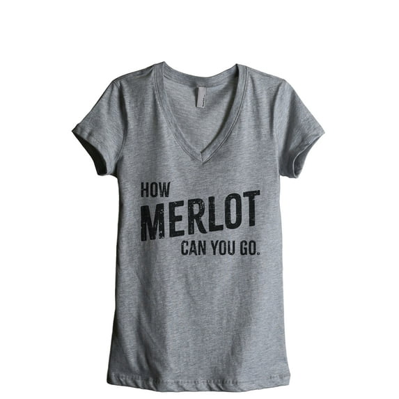 How Merlot Can You Go Women's Fashion Relaxed V-Neck T-Shirt Tee Heather Grey Small