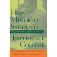 thumbnail image 1 of Pre-Owned How Minority Students Experience College: Implications for Planning and Policy (Paperback) 1579220495 9781579220495, 1 of 2