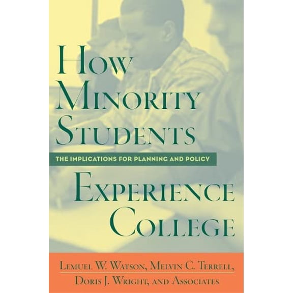 Pre-Owned How Minority Students Experience College: Implications for Planning and Policy Paperback