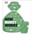 thumbnail image 1 of How Money Works : The Facts Visually Explained, 1 of 4