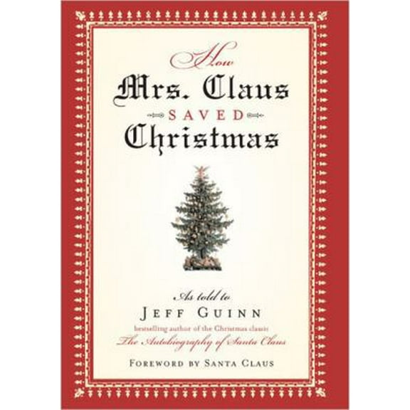 Pre-Owned How Mrs. Claus Saved Christmas (Hardcover) 1585424374 9781585424375