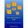 thumbnail image 1 of How Much Must We Sell?: Understanding the relationship between spend and the impact on extra sales. Can we pay for this from sales? (Paperback), 1 of 1