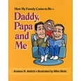thumbnail image 1 of Pre-Owned How My Family Came to Be: Daddy, Papa and Me (Hardcover) 0974200808 9780974200804, 1 of 1